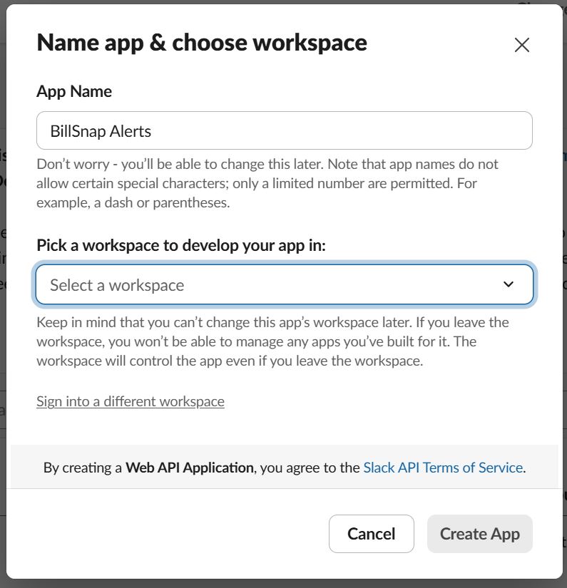 Name app dialog with App Name 'BillSnap Alerts' and a 'Select a workspace' dropdown, plus Create App button (currently disabled).